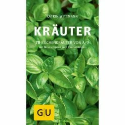 Gräfe Und Unzer Buch: Kräuter – 70 Küchenkräuter Von A-Z